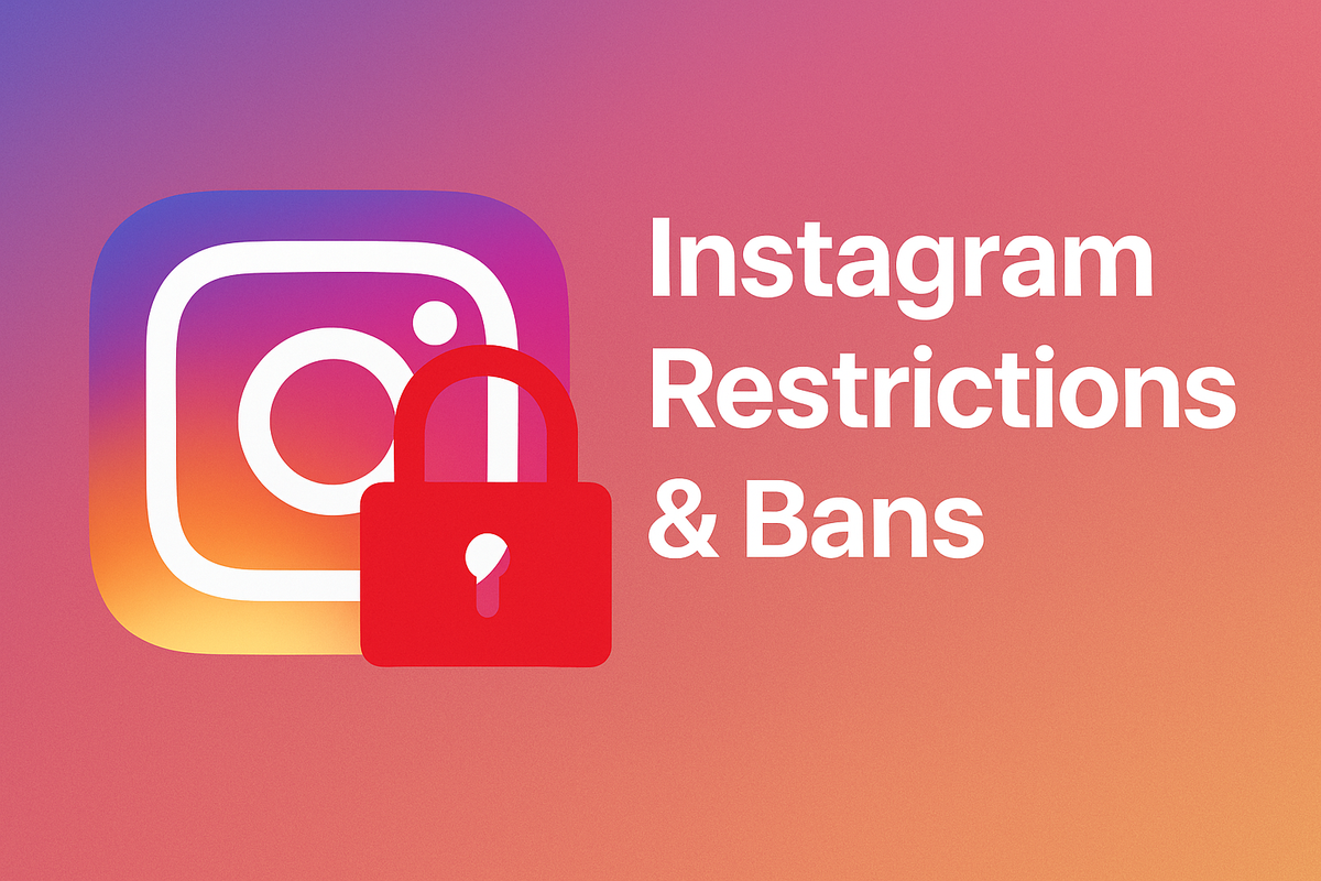 Instagram Account Restrictions and Bans: How to Avoid Them, Appeal, and Restore Your Account