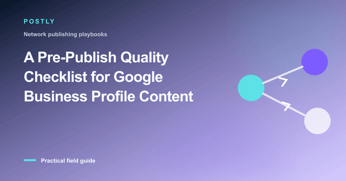 A Pre-Publish Quality Checklist for Google Business Profile Content