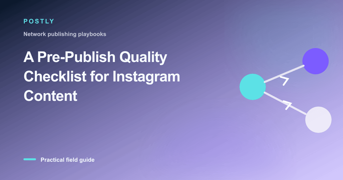 Branded illustration for “A Pre-Publish Quality Checklist for Instagram Content” with connected publishing workflow nodes