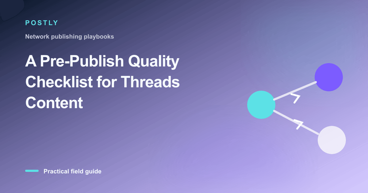 Branded illustration for “A Pre-Publish Quality Checklist for Threads Content” with connected publishing workflow nodes