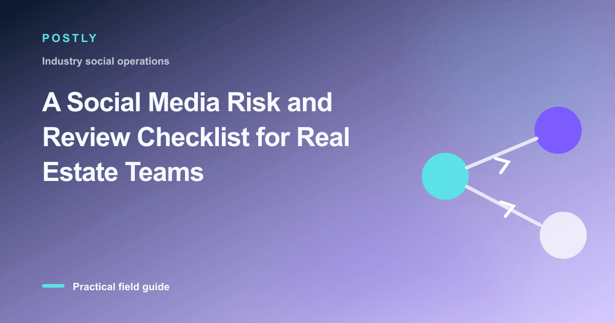 Branded illustration for “A Social Media Risk and Review Checklist for Real Estate Teams” with connected publishing workflow