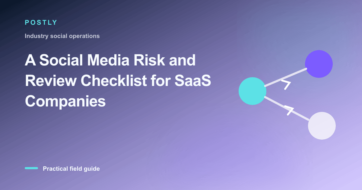 Branded illustration for “A Social Media Risk and Review Checklist for SaaS Companies” with connected publishing workflow