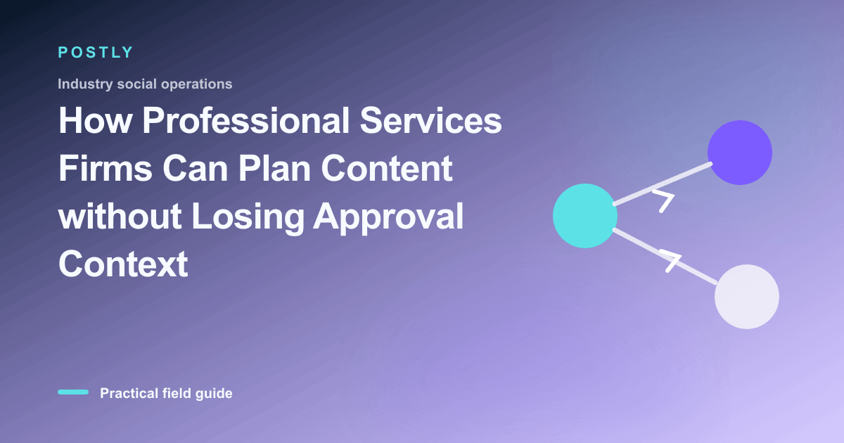 Branded illustration for “How Professional Services Firms Can Plan Content without Losing Approval Context” with connected