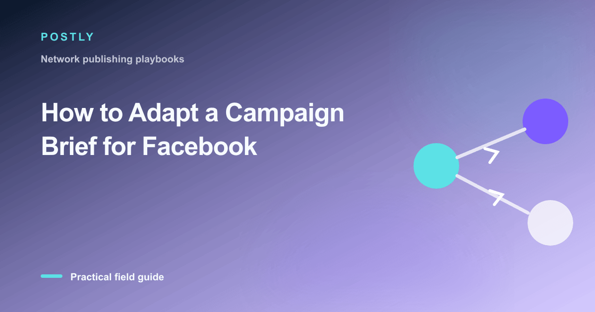 Branded illustration for “How to Adapt a Campaign Brief for Facebook” with connected publishing workflow nodes