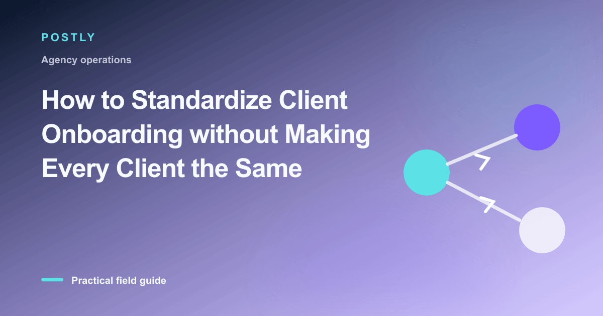 Branded illustration for “How to Standardize Client Onboarding without Making Every Client the Same” with connected