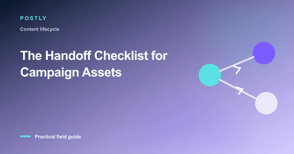 Branded illustration for “The Handoff Checklist for Campaign Assets” with connected publishing workflow nodes
