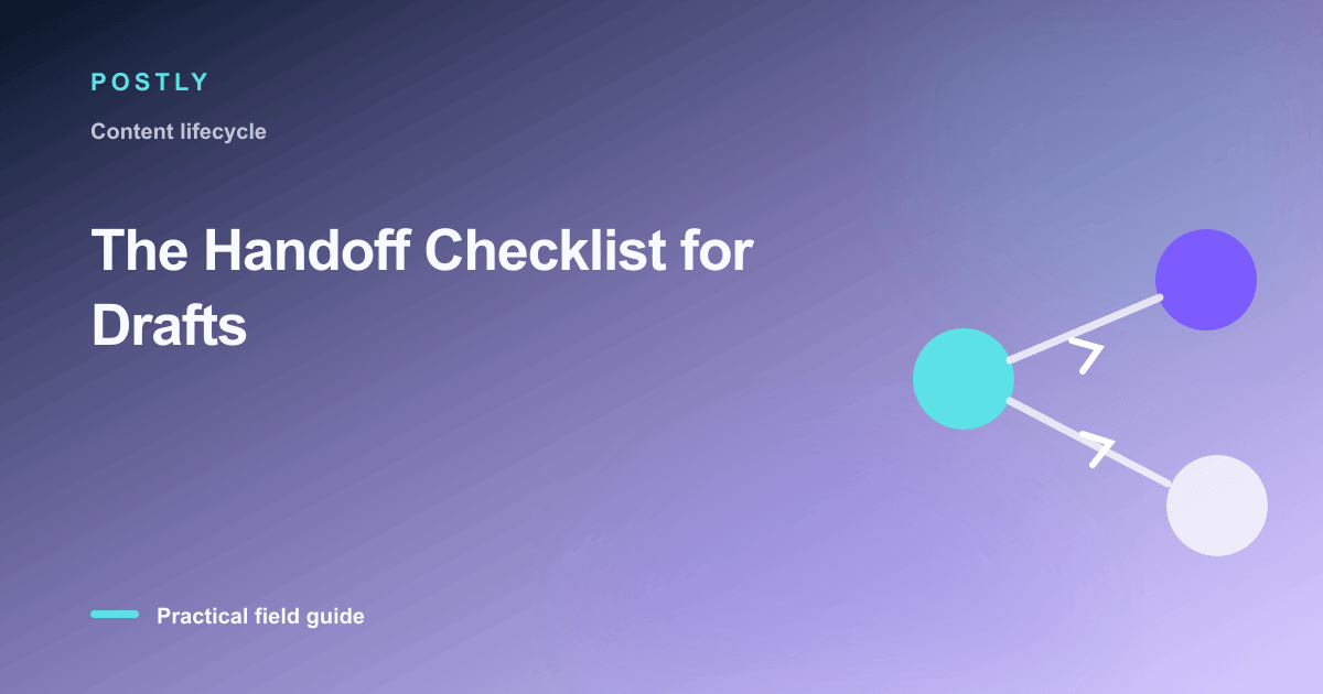 Branded illustration for “The Handoff Checklist for Drafts” with connected publishing workflow nodes
