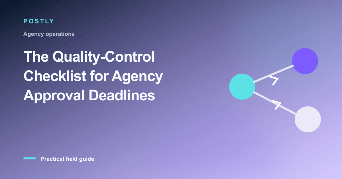 Branded illustration for “The Quality-Control Checklist for Agency Approval Deadlines” with connected publishing workflow