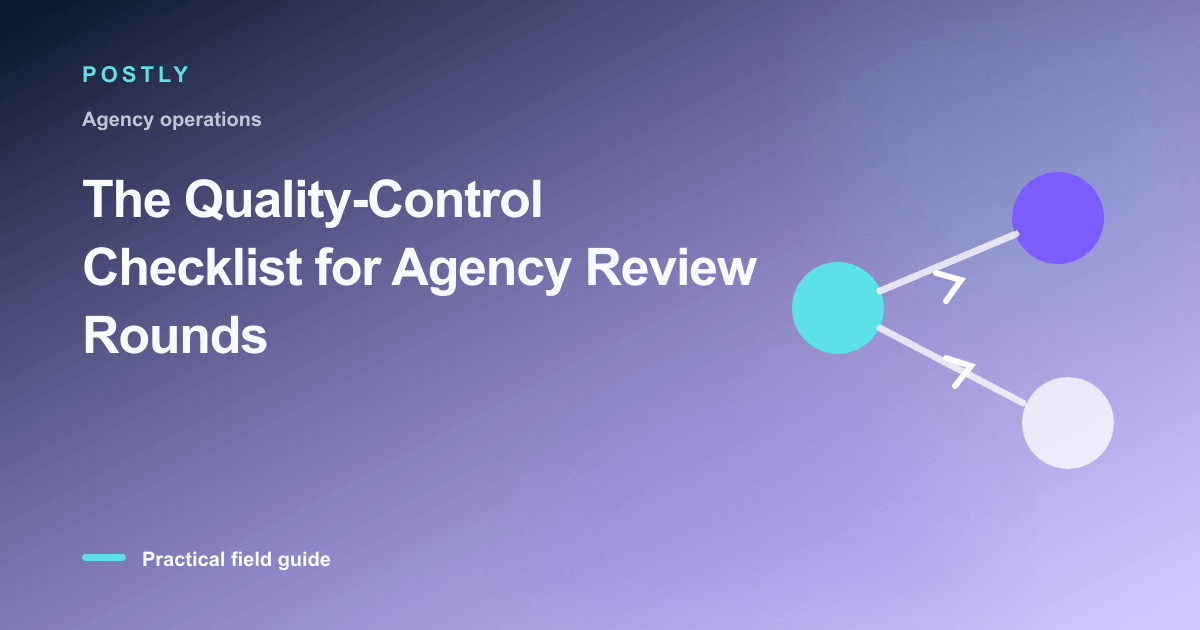 Branded illustration for “The Quality-Control Checklist for Agency Review Rounds” with connected publishing workflow nodes